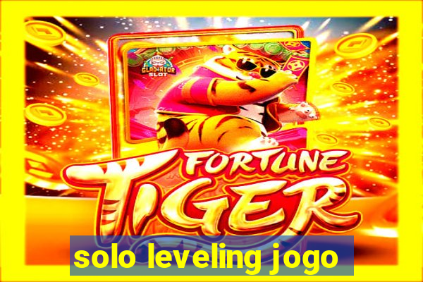 solo leveling jogo